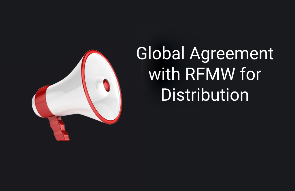  Announcing a Global Agreement with RFMW for Distribution